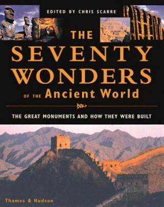 Carte Seventy Wonders of the Ancient World Chris Scarre
