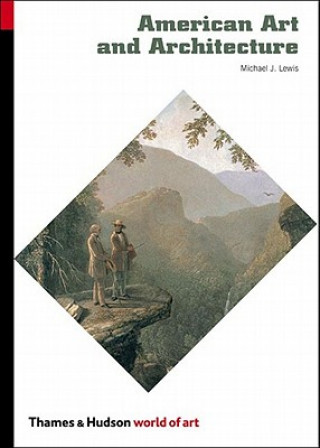 Книга American Art and Architecture Michael J Lewis