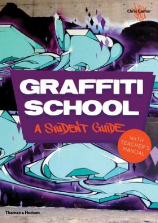 Könyv Graffiti School Chris Ganter