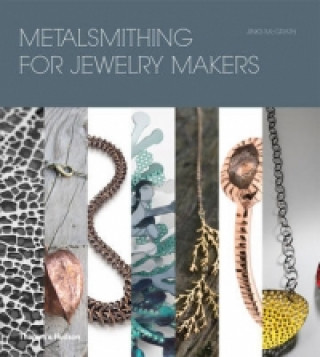 Könyv Metalsmithing for Jewelry Makers Jinks McGrath