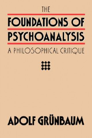 Kniha Foundations of Psychoanalysis Adolf Grunbaum