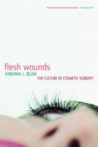 Книга Flesh Wounds VirginiaL Blum