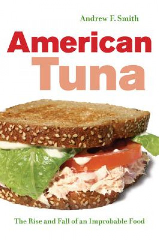 Kniha American Tuna Andrew F Smith