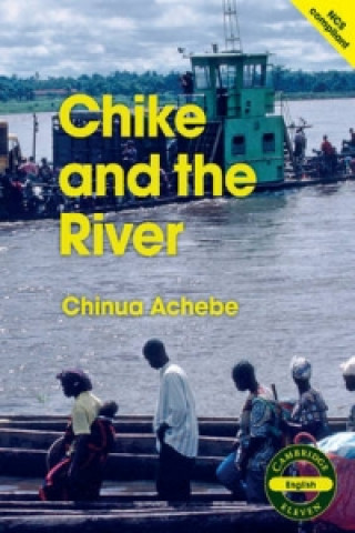 Könyv Chike and the River (English) Chinua Achebe