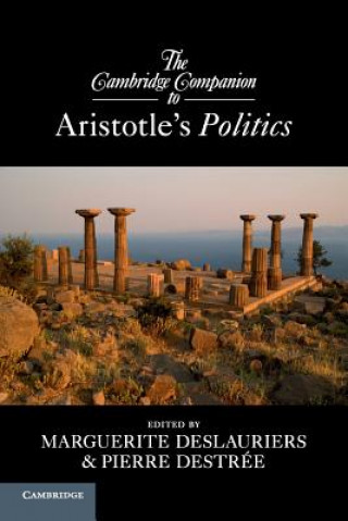 Kniha Cambridge Companion to Aristotle's Politics Marguerite Deslauriers