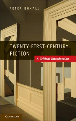 Książka Twenty-First-Century Fiction Peter Boxall