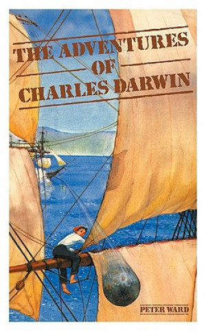 Carte Adventures of Charles Darwin Peter Ward