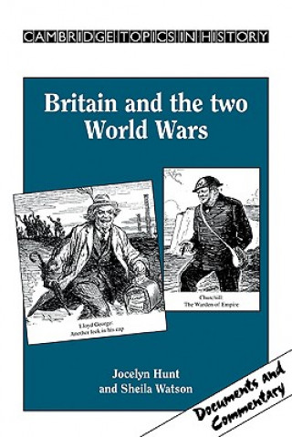 Kniha Britain and the Two World Wars Jocelyn Hunt