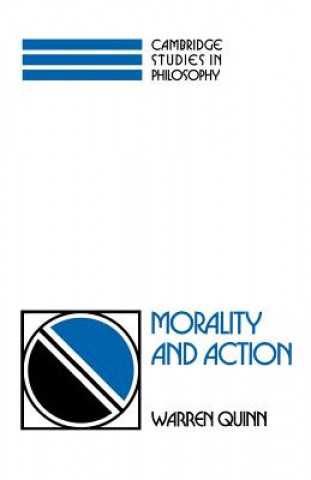 Knjiga Morality and Action Warren Quinn