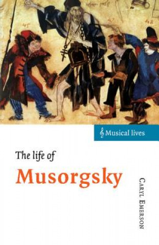 Книга Life of Musorgsky Caryl Emerson