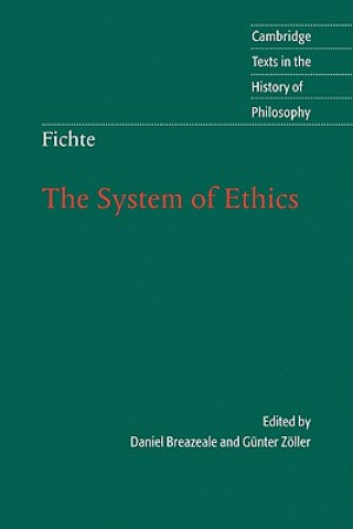 Carte Fichte: The System of Ethics Johann Gottlieb Fichte