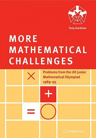 Carte More Mathematical Challenges Tony Gardiner