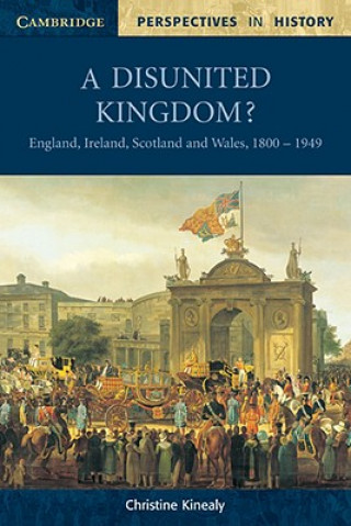 Kniha Disunited Kingdom? Christine Kinealy