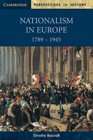 Carte Nationalism in Europe 1789-1945 Timothy (University of Sheffield) Baycroft