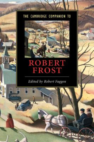 Kniha Cambridge Companion to Robert Frost Robert Faggen