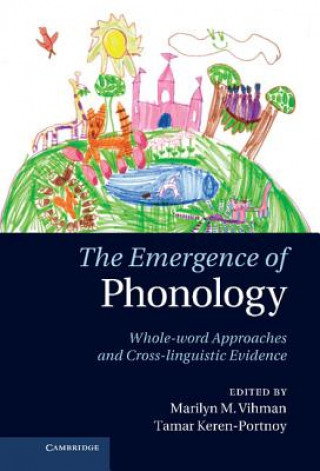 Könyv Emergence of Phonology Marilyn Vihman