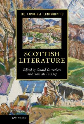 Carte Cambridge Companion to Scottish Literature Gerrard Carruthers