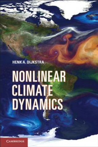 Knjiga Nonlinear Climate Dynamics Henk A Dijkstra