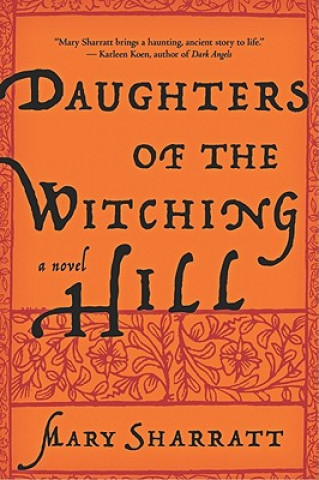 Book Daughters of the Witching Hill Mary Sharratt