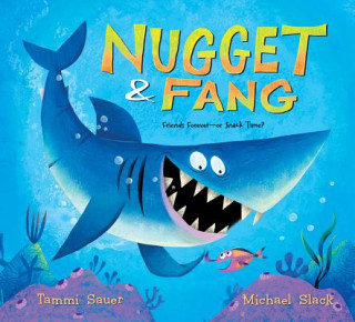 Kniha Nugget and Fang Tammi Sauer