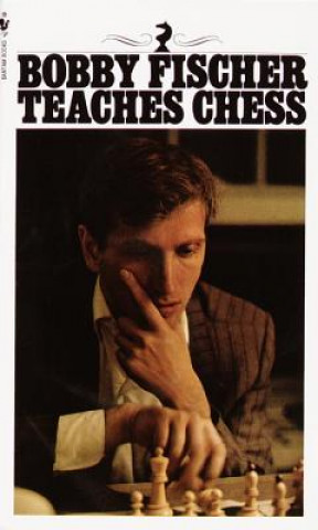 Carte Bobby Fischer Teaches Chess Bobby Fischer