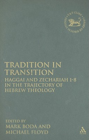 Kniha Tradition in Transition Mark J Boda