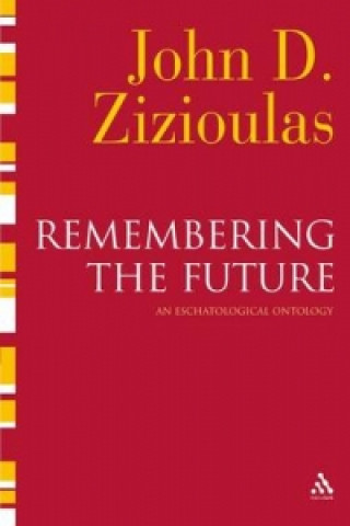 Boek Remembering the Future John D Zizioulas