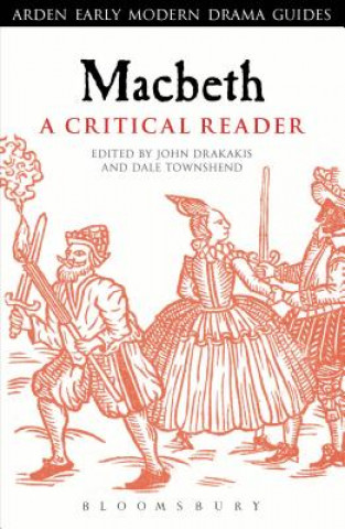 Könyv Macbeth: A Critical Reader John Drakakis