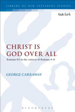 Buch Christ is God Over All George (Liberty University Online) Carraway