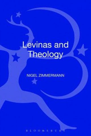 Könyv Levinas and Theology Nigel Zimmermann