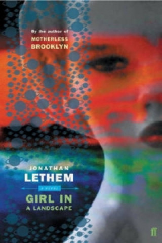 Kniha Girl in Landscape Jonathan Lethem