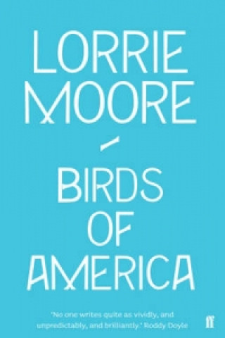 Kniha Birds of America Lorrie Moore