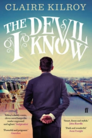 Livre Devil I Know Claire Kilroy