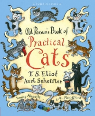 Könyv Old Possum's Book of Practical Cats T S Eliot