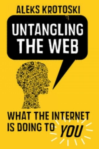 Книга Untangling the Web Aleks Krotoski