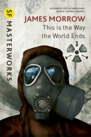 Buch This Is the Way the World Ends James Morrow