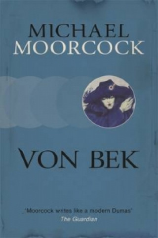Kniha Von Bek Michael Moorcock