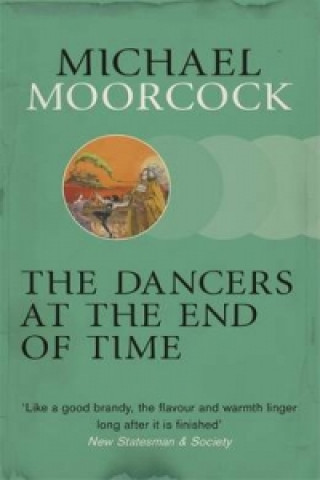 Carte Dancers at the End of Time Michael Moorcock