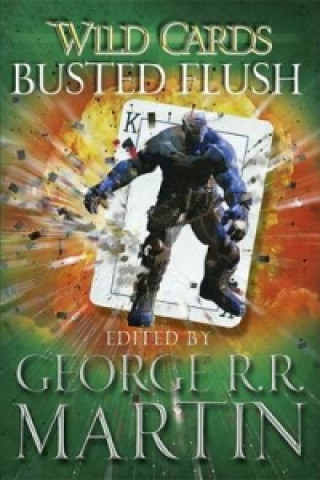 Книга Wild Cards: Busted Flush George R. R. Martin