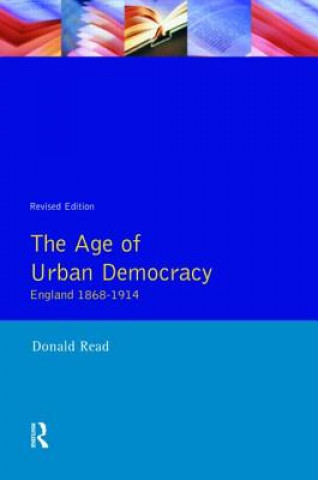 Knjiga Age of Urban Democracy Donald Read