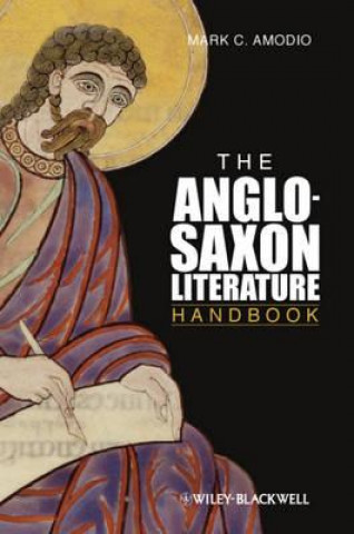 Carte Anglo-Saxon Literature Handbook Mark C Amodio