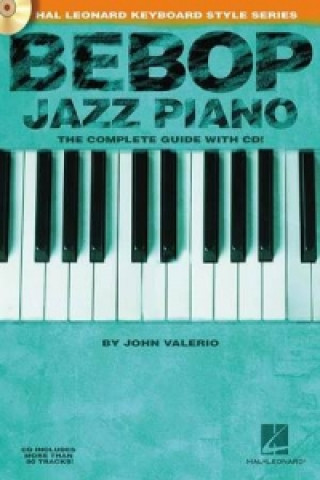 Könyv Bebop Jazz Piano - The Complete Guide Valerio John