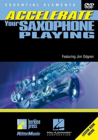 Βιβλίο Essential Elements: Accelerate Your Saxophone Playing Jim Odgren