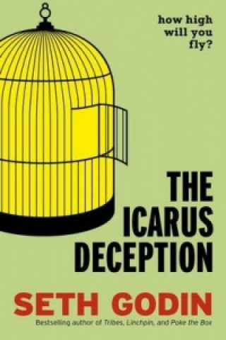 Kniha Icarus Deception Seth Godin