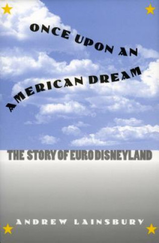 Carte Once Upon an American Dream Andrew Lainsbury