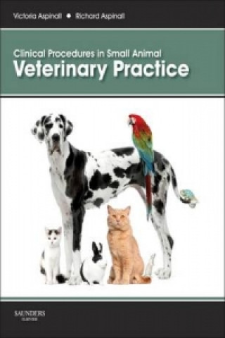 Kniha Clinical Procedures in Small Animal Veterinary Practice Victoria Aspinall
