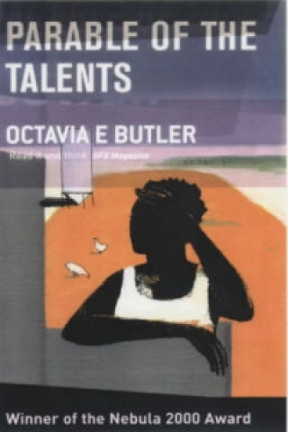 Kniha Parable of the Talents Octavia E Butler