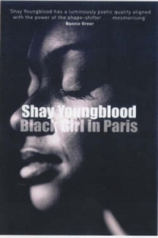 Książka Black Girl in Paris Shay Youngblood