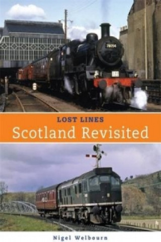 Carte Lost Lines Scotland Revisited Nigel Welbourn