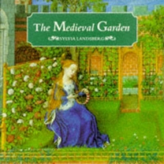 Könyv Medieval Garden Sylvia Landberg